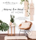 Kniha: Macrame at Home (Natalie Ranae). , 2018