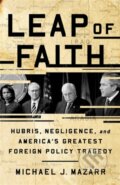 Kniha: Leap of Faith (Michael J. Mazarr). Public Affairs, 2019