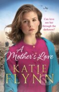 Kniha: A Mother’s Love (Katie Flynn). Arrow Books, 2019
