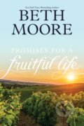 Kniha: Promises for a Fruitful Life (Beth Moore). Tyndale House Publishers, 2020