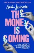 Kniha: The Money is Coming (Sarah Akwisombe). Piatkus, 2020