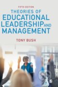 Kniha: Theories of Educational Leadership and Management (Tony Bush). Sage Publications, 2020