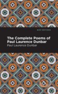 Kniha: The Complete Poems of Paul Laurence Dunbar (Paul Laurence Dunbar). Mint Editions, 2021