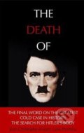 The Death of Hitler - Lana Parshina, Hodder and Stoughton, 2018