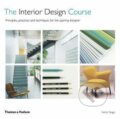 The Interior Design Course - Tomris Tangaz, Thames & Hudson, 2018
