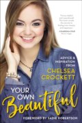 Kniha: Your Own Beautiful (Chelsea Crockett Hurst). Zonderkidz, 2017