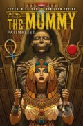 Kniha: The Mummy: Palimpsest (Peter Milligan). , 2017