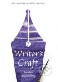 Kniha: A Writer's Craft (Kendall Dunkelberg). Red Globe Press, 2017