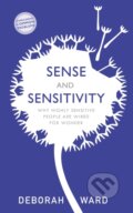 Kniha: Sense and Sensitivity (Deborah Ward). Sheldon Press, 2020