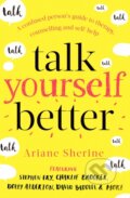 Kniha: Talk Yourself Better (Ariane Sherine). Robinson, 2018