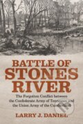 Kniha: Battle of Stones River (Larry J. Daniel). , 2020