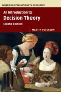 Kniha: An Introduction to Decision Theory (Martin Peterson). Cambridge University Press, 2017