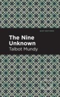 Kniha: The Nine Unknown (Talbot Mundy). Mint Editions, 2021