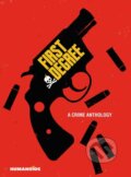 Kniha: First Degree: A Crime Anthology (David F. Walker). Humanoids, 2021