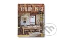 Kniha: The Maine House (Basha Barwell, Maura McEvoy a Kathleen Hacket). Vendome Press, 2021