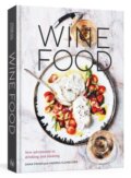 Kniha: Wine Food (Andrea Slonecker a Dana Frank). Ten speed, 2018