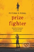 Kniha: Prize Fighter (Future D. Fidel). Hachette Australia, 2018