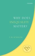 Kniha: Why Does Inequality Matter? (T. M. Scanlon). Oxford University Press, 2018
