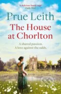 Kniha: The House at Chorlton (Prue Leith). Quercus, 2018