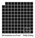 Kniha: 99 Variations on a Proof (Philip Ording). Princeton University Press, 2021
