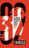 Kniha: 32 Counties (Kieran Allen). Pluto Press, 2021