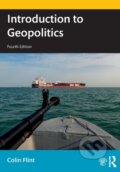 Kniha: Introduction to Geopolitics (Colin Flint). Routledge, 2021