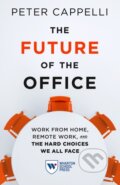 Kniha: The Future of the Office (Peter Cappelli). , 2021