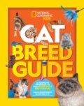 Kniha: Cat Breed Guide (Dr. Gary Weitzman, Angela Modany, Stephanie Warren Drimmer a National Geographic Kids). National Geographic Kids, 2019