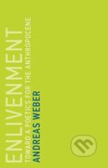 Kniha: Enlivenment (Andreas Weber). MIT Press, 2019