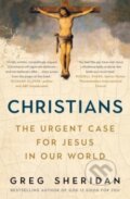 Kniha: Christians (Greg Sheridan). Allen and Unwin, 2021