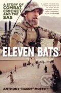 Kniha: Eleven Bats (Anthony 'Harry' Moffitt). Allen and Unwin, 2020