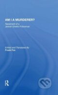 Kniha: Am I A Murderer? (Perechodnik Calel). Routledge, 2020