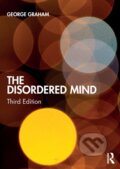 Kniha: The Disordered Mind (George Graham). Routledge, 2020