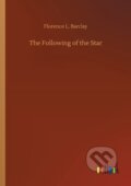 Kniha: The Following of the Star (Florence L. Barclay). Outlook, 2020