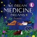 Kniha: We Dream Medicine Dreams (Lisa Boivin). , 2021