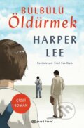 Kniha: B?lb?l? ?ld?rmek (?izgi Roman) (Harper Lee a Asli Tun? Yilmazg??). , 2021