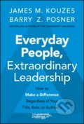 Kniha: Everyday People, Extraordinary Leadership (Barry Z. Posner a James M. Kouzes). John Wiley & Sons, 2021