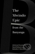 Kniha: The Mwindo Epic from the Banyanga (Daniel Biebuyck a Kahombo C. Mateene). University of California Press, 2021