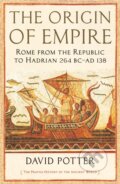 Kniha: The Origin of Empire (David Potter). Profile Books, 2021