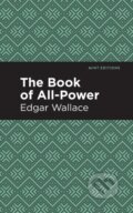 Kniha: The Book of All-Power (Edgar Wallace). , 2020