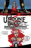 Kniha: Undone By Blood (Lonnie Nadler, Mike Marts a Zac Thompson). Aftershock Comics, 2020