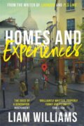 Kniha: Homes and Experiences (Liam Williams). Hodder and Stoughton, 2021