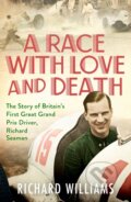 Kniha: A Race with Love and Death (Richard Williams). Simon & Schuster, 2021