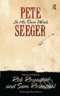 Kniha: Pete Seeger in His Own Words (Pete Seeger, Sam Rosenthal a Rob Rosenthal). Routledge, 2021
