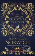 Kniha: The Ultimate Christmas Cracker (John Julius Norwich). John Murray, 2021