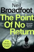 Kniha: The Point of No Return (Neil Broadfoot). Constable, 2021