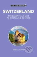 Kniha: Switzerland - Culture Smart! (Kendall Hunter). Kuperard, 2021