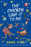 Kniha: The Chicken Gave it to Me (Anne Fine). Farshore, 2018