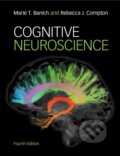 Kniha: Cognitive Neuroscience (Marie T. Banich a Rebecca J. Compton). Cambridge University Press, 2018