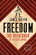 Kniha: Freedom (James Walvin). Robinson, 2019